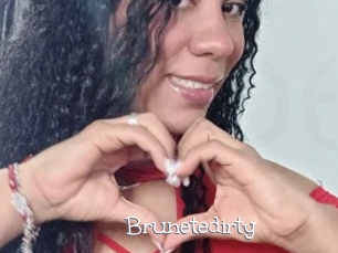 Brunetedirty