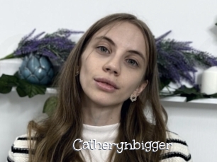 Catherynbigger