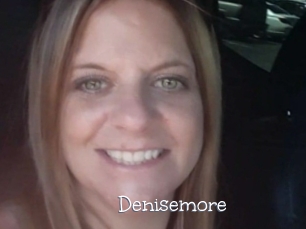 Denisemore