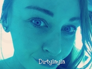 Dirtylayla