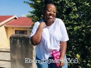 Ebonybigass4u368