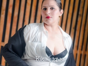 Kikaduque
