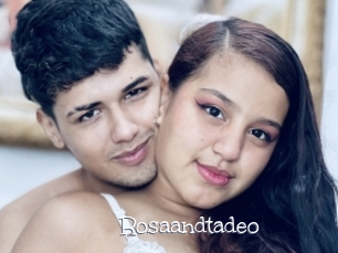 Rosaandtadeo