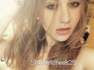 Shweetcheek25