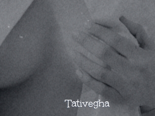 Tativegha